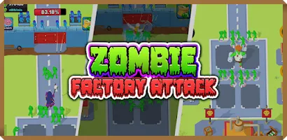 Zombie Factory Attack